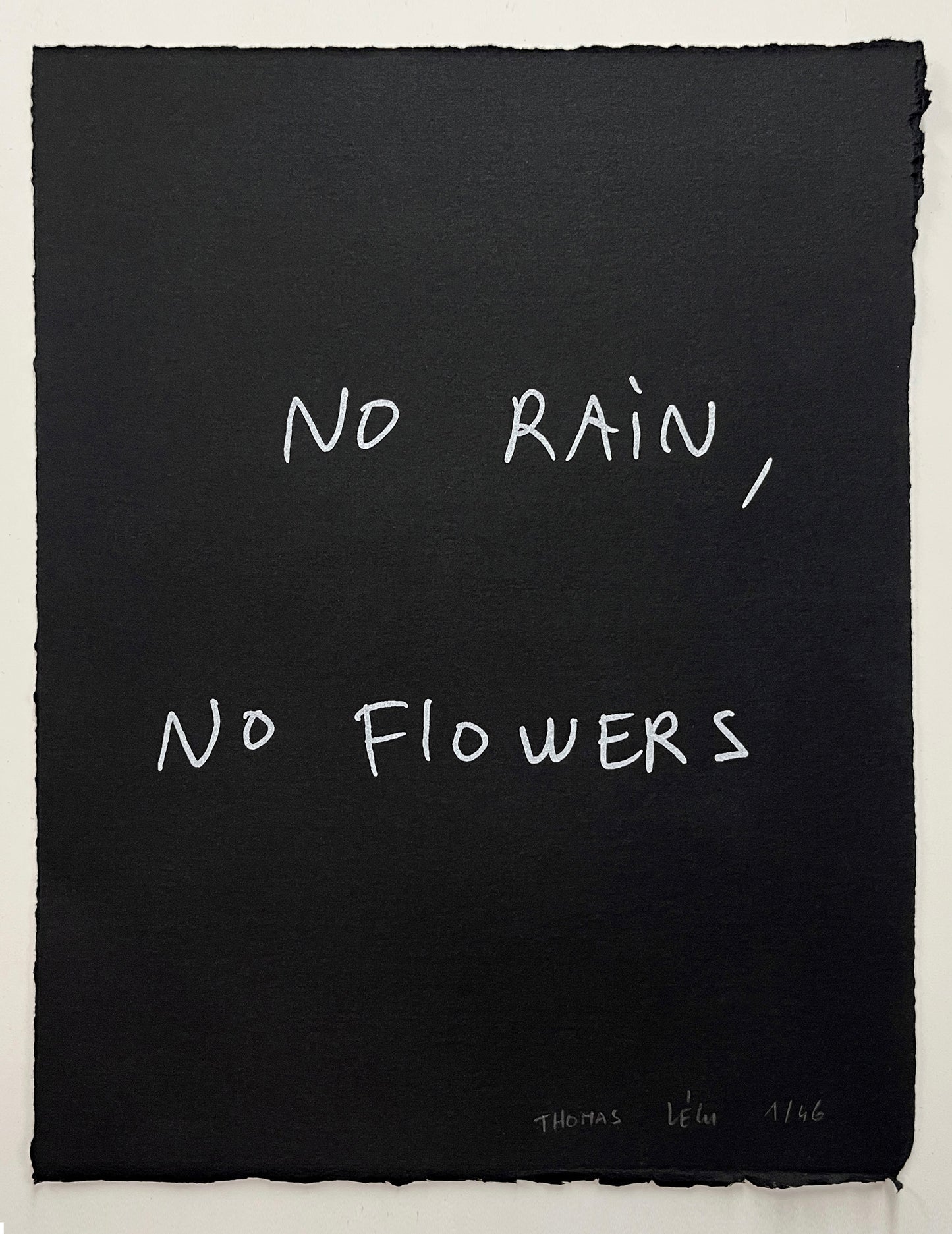 NO RAIN, NO FLOWERS