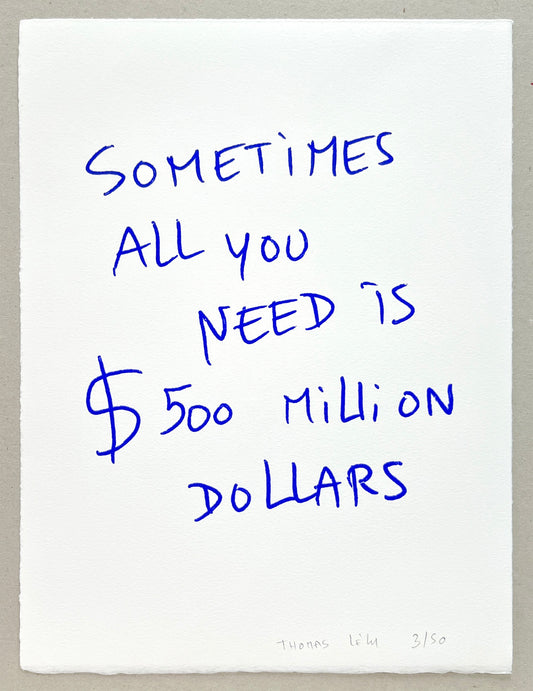 SOMETIMES ALL YOU NEED IS $ 500 MILLION DOLLARS