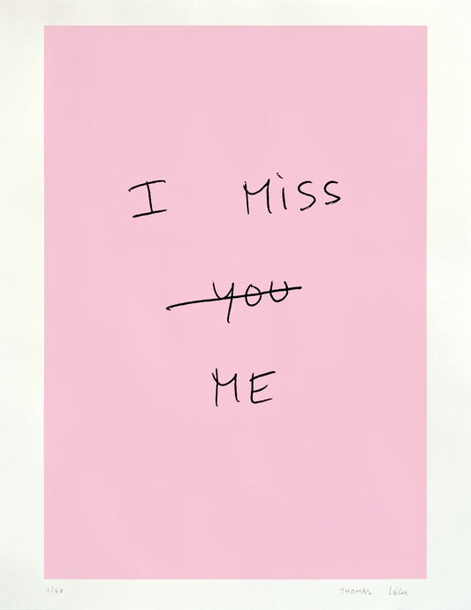 I MISS ME